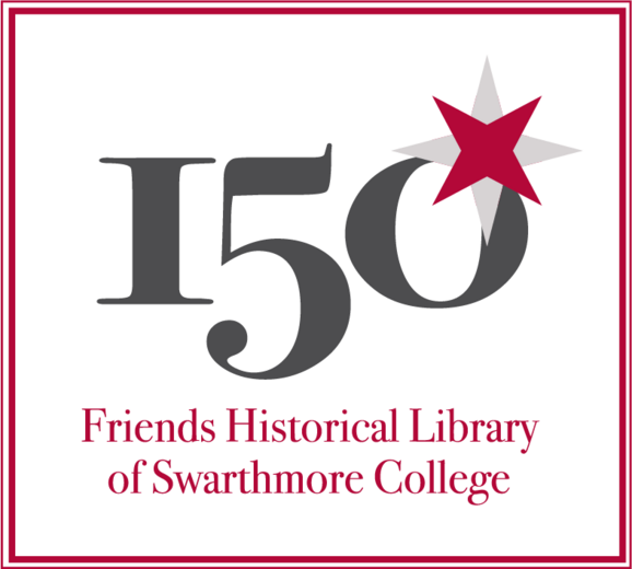 Fhl At 150 :: Friends Historical Library :: Swarthmore College