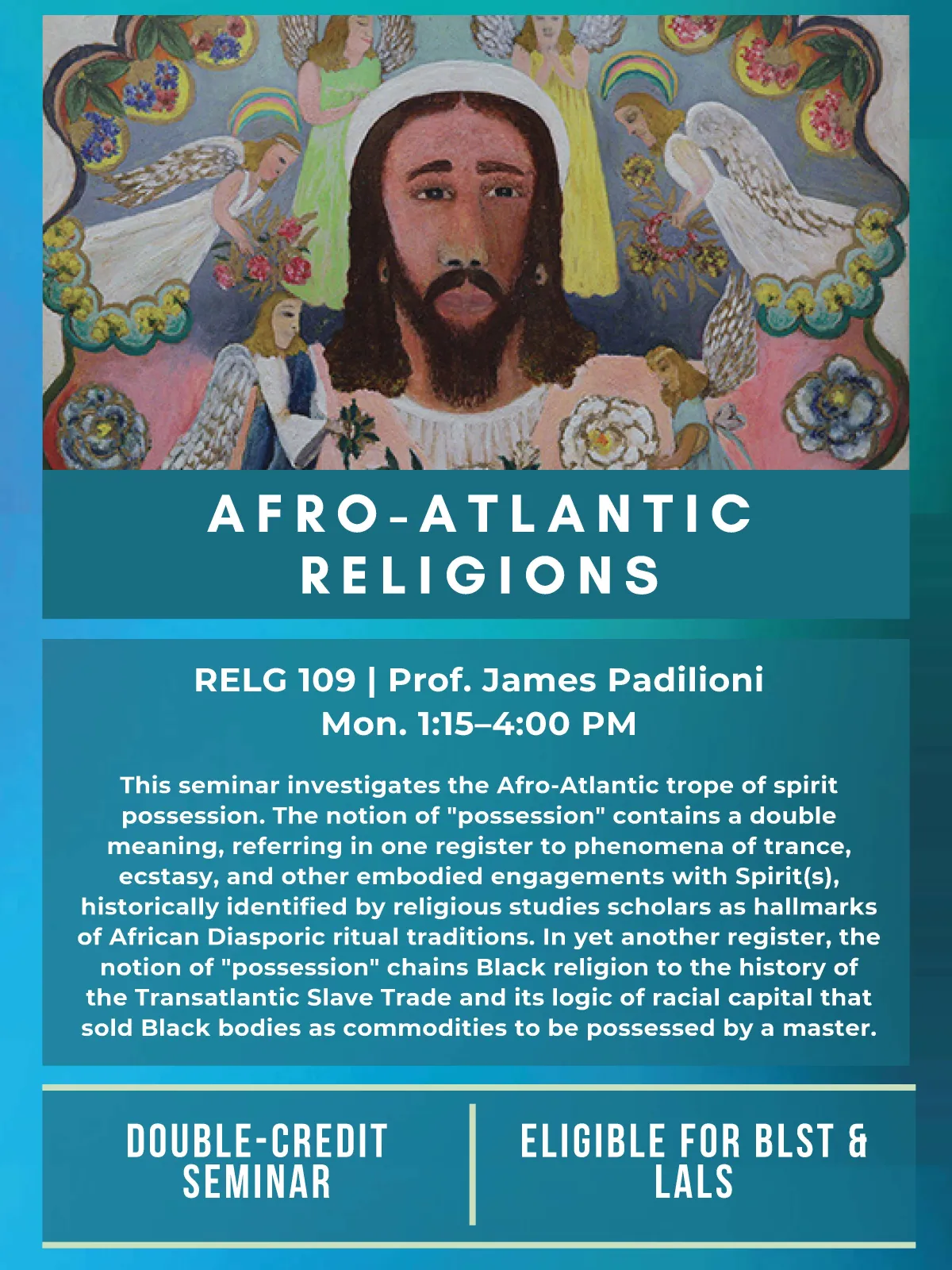 RELG 109. Afro-Atlantic Religions spring '22 posters