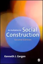 An Invitation to Social Construction, 2nd edition