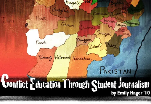 Conflict Education Through Student Journalism by Emily Hager '10